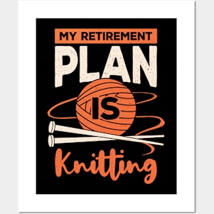 My Retirement Plan Is Knitting Posters and Art